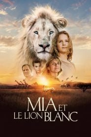 Mia és a fehér oroszlán filminvazio.hu