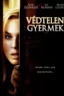 Védtelen gyermek