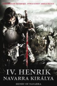 IV. Henrik – Navarra királya filminvazio.hu