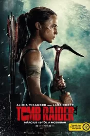Tomb Raider (2018) filminvazio.hu