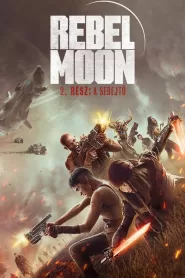 Rebel Moon 2. rész: A Sebejtő filminvazio.hu