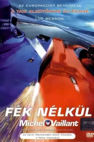 Fék nélkül – Michel Vaillant filminvazio.hu