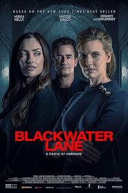 Blackwater Lane filminvazio.hu