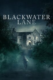 Blackwater Lane filminvazio.hu