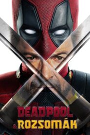 Deadpool & Rozsomák filminvazio.hu