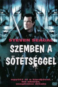 Szemben a sötétséggel