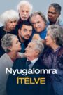 Nyugalomra ítélve