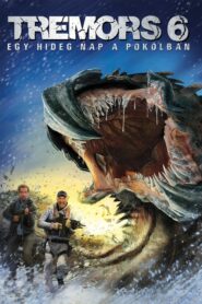 Tremors 6. – Egy hideg nap a pokolban