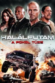 Halálfutam: A pokol tüze filminvazio.hu