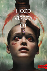 Hozd vissza őt filminvazio.hu