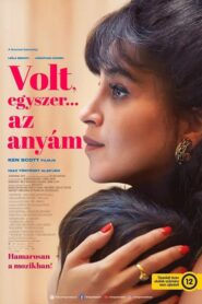 Volt egyszer… az anyám