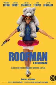 Roofman: A besurranó