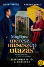 Mágikus, merész, meseszép utazás