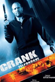 Crank – Felpörögve filminvazio.hu