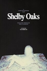 Shelby Oaks – A gonosz nyomában