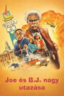 Joe és B.J. nagy utazása