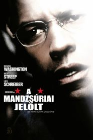 A Mandzsúriai jelölt filminvazio.hu