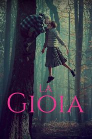 La Gioia – Tiltott öröm filminvazio.hu