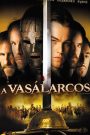 A vasálarcos