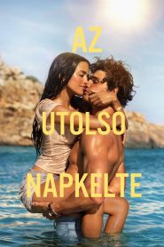 Az Utolsó Napkelte filminvazio.hu
