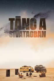 Tánc a sivatagban filminvazio.hu
