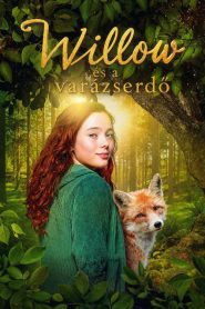Willow és a varázserdő filminvazio.hu